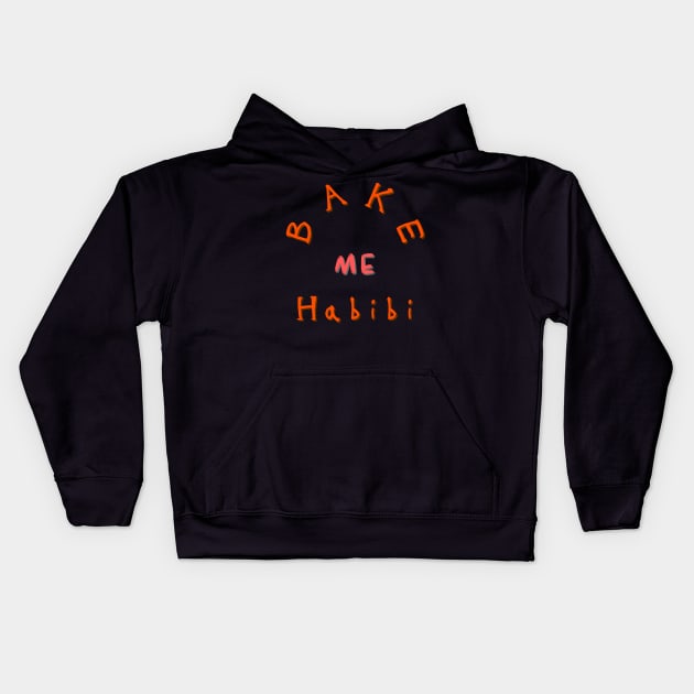 Bake me Habibi Kids Hoodie by Lintvern